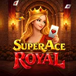 SUPER ACE ROYAL